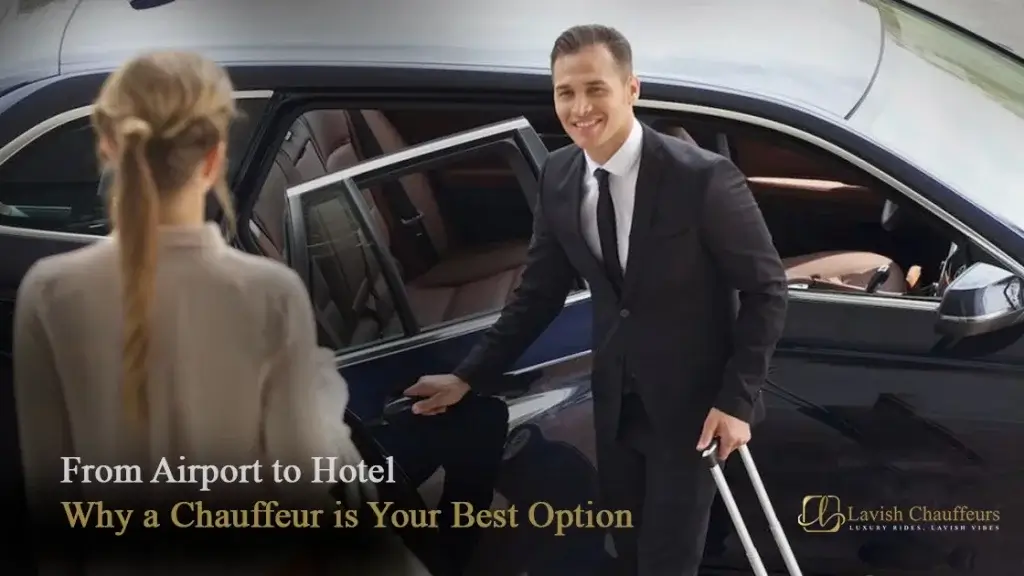 From-Airport-to-Hotel-Why-a-Chauffeur-is-Your-Best-Option